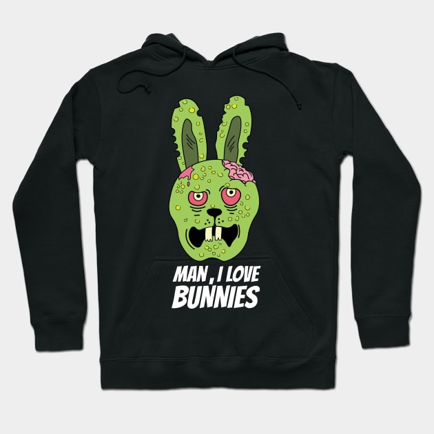 Real man love bunnies Hoodie by Sourdigitals